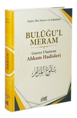 Buluğul Meram Gayeye Ulaştıran Ahkam Hadisleri (Ciltli)