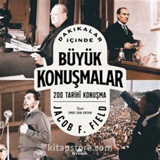 Dakikalar İçinde Büyük Konuşmalar / 200 Tarihî Konuşma