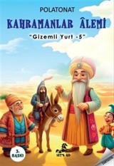 Gizemli Yurt 5 / Kahramanlar Alemi