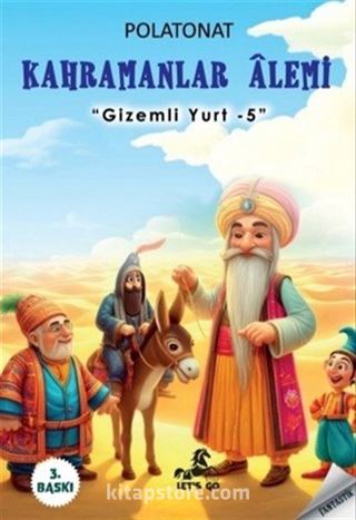 Gizemli Yurt 5 / Kahramanlar Alemi