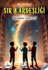 Gizemli Yurt 1 / Sır Kardeşliği