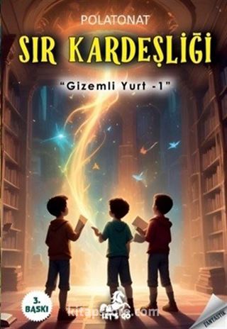 Gizemli Yurt 1 / Sır Kardeşliği