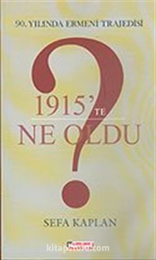 1915'te Ne Oldu? 90. Yılında Ermeni Trajedisi