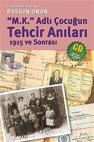 M.K. Adlı Çocuğun Tehcir Anıları 1915 ve Sonrası