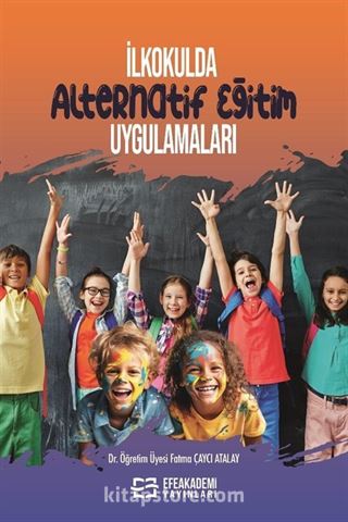 İlkokulda Alternatif Eğitim Uygulamaları