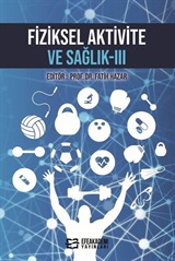 Fiziksel Aktivite ve Sağlık - III