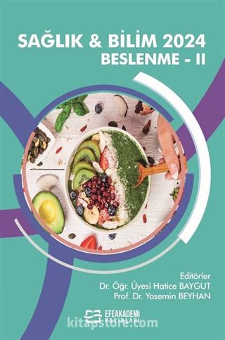 Sağlık - Bilim 2024: Beslenme - II