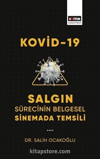 Kovid-19 Salgın Sürecinin Belgesel Sinemada Temsili