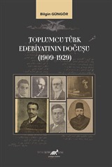 Toplumcu Türk Edebiyatının Doğuşu (1909-1929)