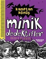 Kamptan Dönüş / Minik Dedektifler