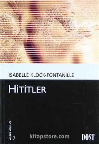 Hititler (Fontanille) (Kültür Kitaplığı 7)