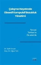 Çalışma Hayatında Obsesif Kompulsif Bozukluk Yönetimi