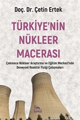 Türkiye'nin Nükleer Macerası