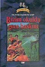 Dehşetkaya Şatosu 2/Bizim Okulda Gece Baskını