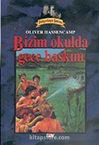 Dehşetkaya Şatosu 2/Bizim Okulda Gece Baskını