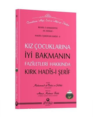 Kız Çocuklarına İyi Bakmanın Faziletleri