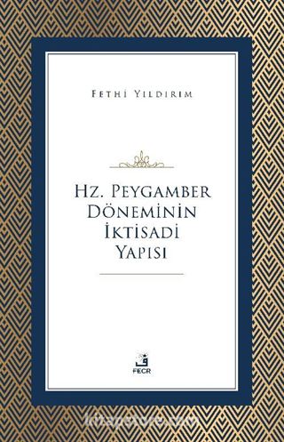 Hz. Peygamber Döneminin İktisadi Yapısı