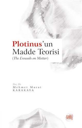 Plotinus'un Madde Teorisi