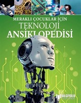 Meraklı Çocuklar İçin Teknoloji Vücudu Ansiklopedisi