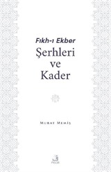 Fıkh-I Ekber Şerhleri ve Kader