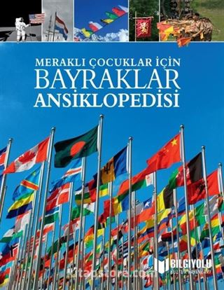 Meraklı Çocuklar İçin Bayraklar Ansiklopedisi