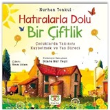 Hatıralarla Dolu Bir Çiftlik