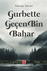 Gurbette Geçen Bin Bahar