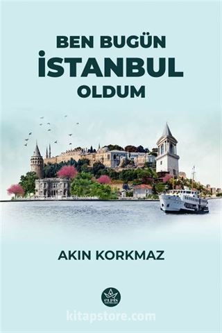 Ben Bugün İstanbul Oldum