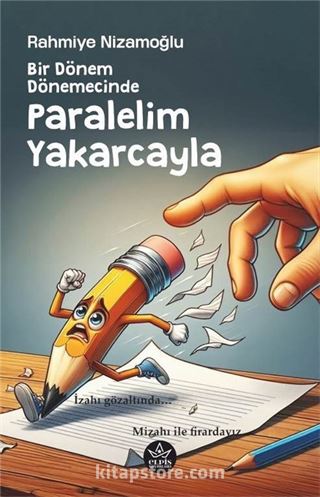 Bir Dönem Dönemecinde, Paralelim Yakarcayla