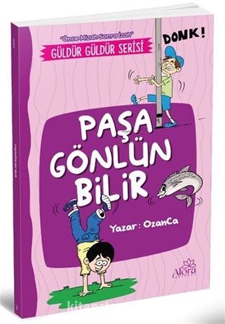 Paşa Gönlün Bilir (Önce Mizah Sonra İzah)