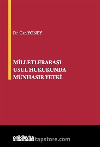 Milletlerarası Usul Hukukunda Münhasır Yetki