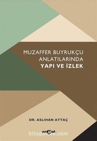 Muzaffer Buyrukçu Anlatılarında Yapı ve İzlek