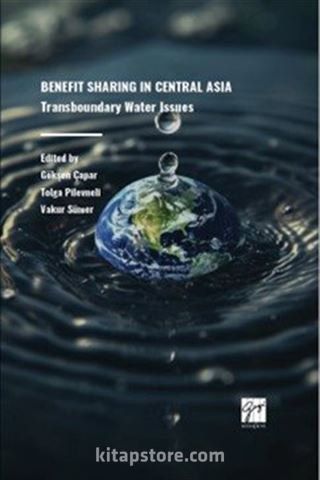 Benefit Sharing In Central Asia Transboundary Water Issues