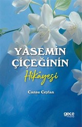 Yasemin Çiçeğinin Hikayesi