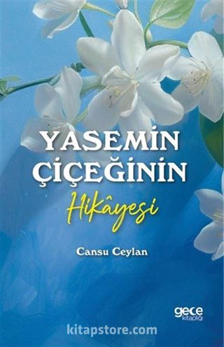 Yasemin Çiçeğinin Hikayesi