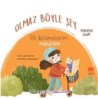 Olmaz Böyle Şey / İlk Kelimelerim Mahallem