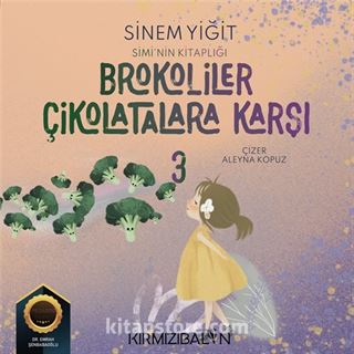 Brokoliler Çikolatalara Karşı