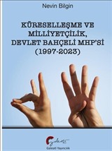 Küreselleşme ve Milliyetçilik Devlet Bahçeli Mhp'si (1997-2023)