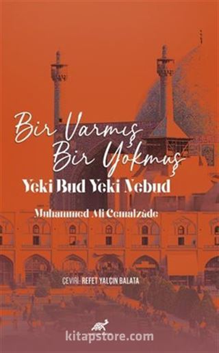 Bir Varmış Bir Yokmuş Yeki Bud Yeki Nebud Muhammed Ali Cemalzade