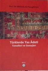 Türklerde Yas Adeti Temelleri ve Sonuçları