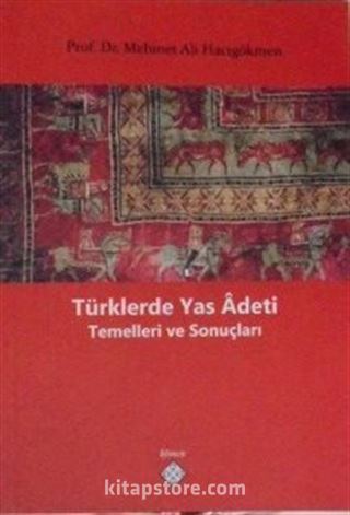 Türklerde Yas Adeti Temelleri ve Sonuçları