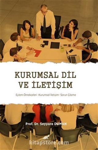 Kurumsal Dil Ve İletişim Eylem Örnekçeleri Kurumsal İletişim Sorun Çözme