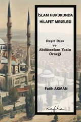 İslam Hukukunda Hilafet Meselesi