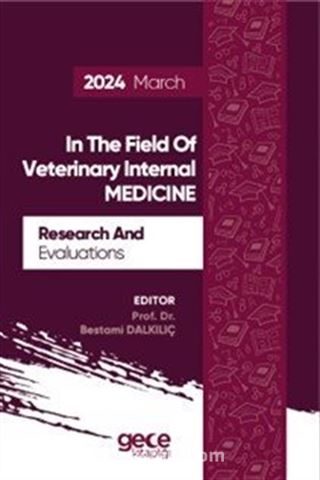 Research And Evaluations In The Field Of Veterinary Internal Medicine 2024 March