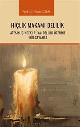 Hiçlik Makamı Delilik