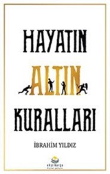 Hayatın Altın Kuralları