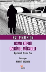 Nat Pinkerton Asma Köprü Üzerinde Mücadele