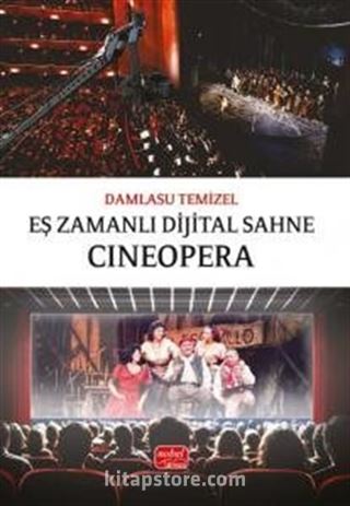 Eş Zamanlı Dijital Sahne: Cineopera