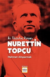 Bir Filozofun Romanı Nurettin Topçu