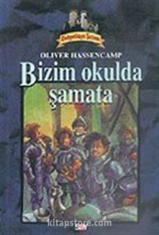 Dehşetkaya Şatosu 3/Bizim Okulda Şamata